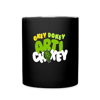 Okey Dokey Arti Chokey Artichokes - Full Colour Mug - black - Front