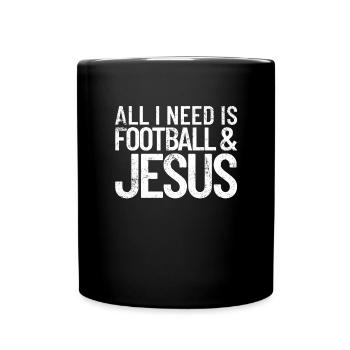 Alles was ich brauche Fu�ball und Jesus christlich - Tasse einfarbig - Schwarz - Vorne