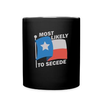 H�chstwahrscheinlich, um Texas zu verteilen, widme - Tasse einfarbig - Schwarz - Vorne