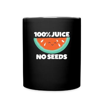 100% Saft ohne Samen Wassermelonen -Vasektomie Ges - Tasse einfarbig - Schwarz - Vorne