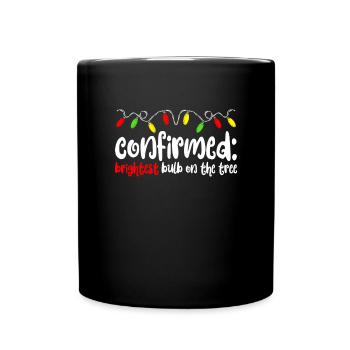 Best�tigte hellste Gl�hbirne am Baum lustig Weihna - Tasse einfarbig - Schwarz - Vorne