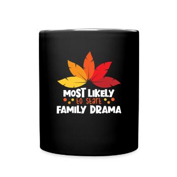 Am wahrscheinlichsten mit der Drama Family Thanksg - Tasse einfarbig - Schwarz - Vorne