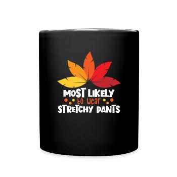 H�chstwahrscheinlich dehnbare Hosen Thanksgiving t - Tasse einfarbig - Schwarz - Vorne