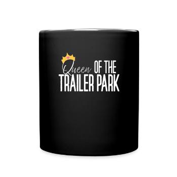 K�nigin des Trailer Park Redneck White M�llTrailer - Tasse einfarbig - Schwarz - Vorne