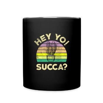 Hey Yo! Succa? Grünpflanzen-kakteen-liebhaber - Tasse einfarbig - Schwarz - Vorne