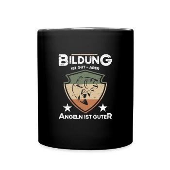 Bildung Ist Gut Aber Angeln Ist Guter - Tasse einfarbig - Schwarz - Vorne