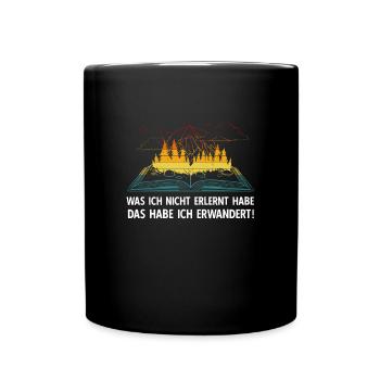 Wandern Bergsteiger Wanderer Spruch Zitat - Tasse einfarbig - Schwarz - Vorne