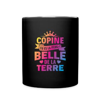 copine tu es la plus belle de la terre - Mug uni - noir - Devant
