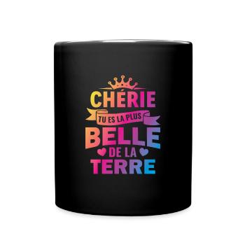 chérie tu es la plus belle de la terre couple - Mug uni - noir - Devant