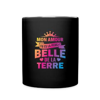 mon amour tu es la plus belle de la terre couple - Mug uni - noir - Devant