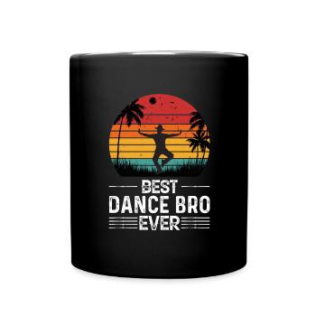 Tanz Bruder Einer Tänzerin Bruder Tänzer Tanzart - Tasse einfarbig - Schwarz - Vorne