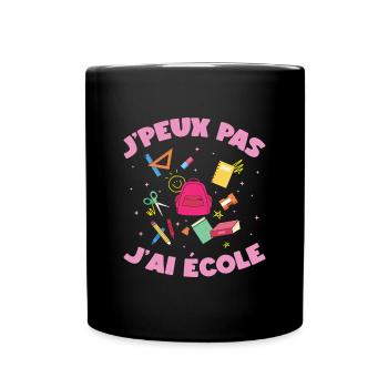 J'peux pas j'ai école rentrée scolaire sac à dos - Mug uni - noir - Devant