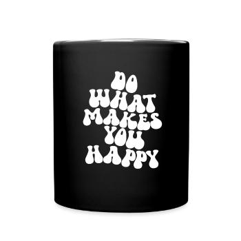 Tu, was dich gl�cklich macht - Tasse einfarbig - Schwarz - Vorne