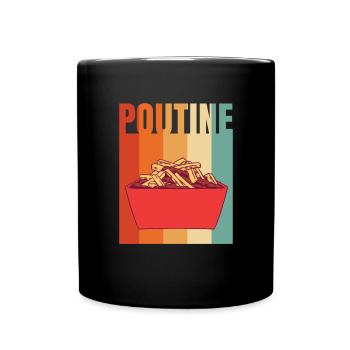 Kanadische Poutine Pommes Frites Mittagessen - Tasse einfarbig - Schwarz - Vorne