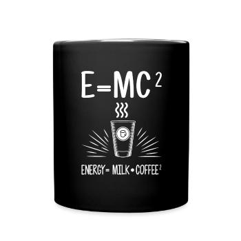 Energie ist Milch und Kaffee Masse Energie Formel - Tasse einfarbig - Schwarz - Vorne