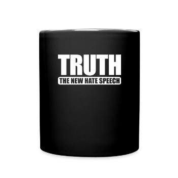 Wahrheit die neue Hassrede politische Korrektheit - Tasse einfarbig - Schwarz - Vorne