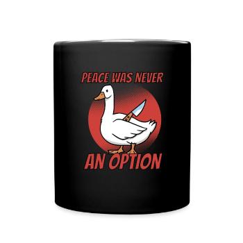 Frieden war nie eine Option - Tasse einfarbig - Schwarz - Vorne