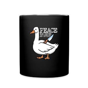 Frieden war nie eine Option - Tasse einfarbig - Schwarz - Vorne