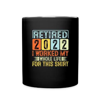 Rentner 2022 Ruhestand Rente Opa Pension Senior - Tasse einfarbig - Schwarz - Vorne