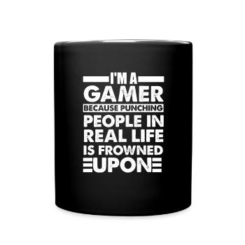 Gaming Gamer Lustiger Spruch Geschenk - Tasse einfarbig - Schwarz - Vorne