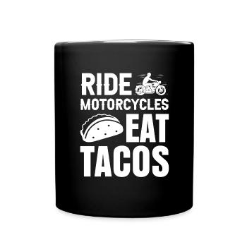 Motorcyclist Taco Tacos Motorcycle Biker Biker Club - Full Colour Mug - black - Front