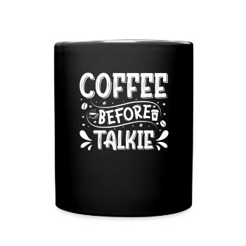 Kaffee Sarkasmus Freunde Glück Freude Cappuccino - Tasse einfarbig - Schwarz - Vorne