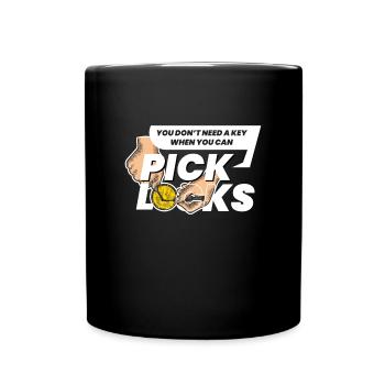 Dont Need A Key Lockpicking Lockpicker - Full Colour Mug - black - Front