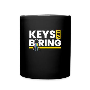 Keys Are Boring Lockpicking Lockpicker - Tasse einfarbig - Schwarz - Vorne