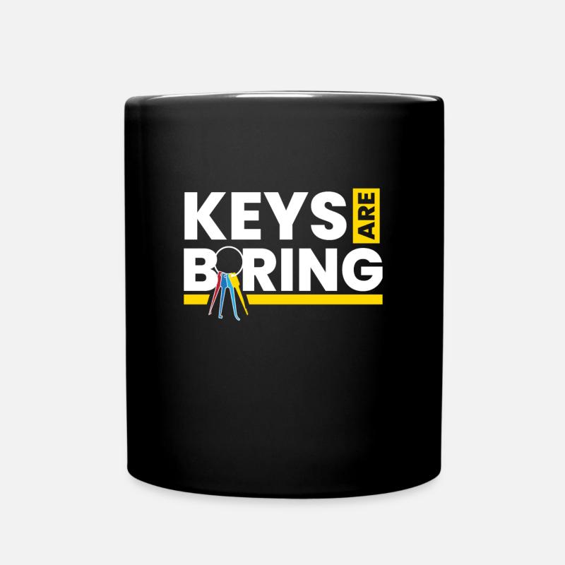 Keys Are Boring Lockpicking Lockpicker - Full Colour Mug - black