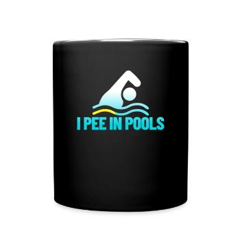 Ich pinkle in Pools lustiger Urlaubshumor schwimme - Tasse einfarbig - Schwarz - Vorne