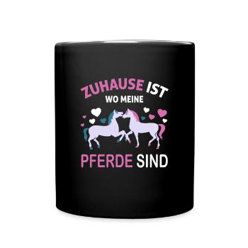 Zuhause Ist Wo Meine Pferde Sind Pony Freundschaft - Tasse einfarbig - Schwarz - Vorne