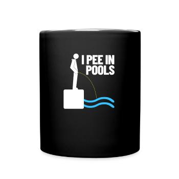 Ich pinkle in Pools lustiger Urlaubshumor schwimme - Tasse einfarbig - Schwarz - Vorne