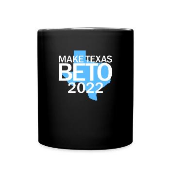 Machen Sie Texas Beto 2022 Beto f�r Gouverneur 202 - Tasse einfarbig - Schwarz - Vorne