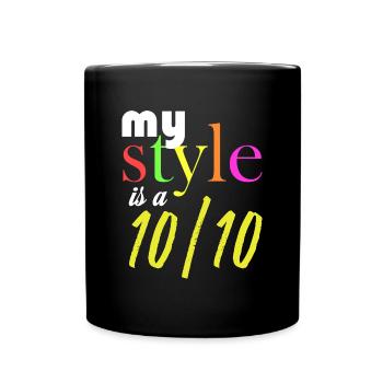 Mein Stil ist eine 10/10 - Tasse einfarbig - Schwarz - Vorne