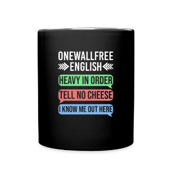 Onewallfree English für Englisch Lehrer Übersetzer - Tasse einfarbig - Schwarz - Vorne