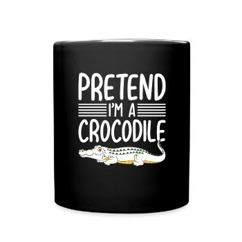 Crocodile Saying Reptile Lizard Zoo - Full Colour Mug - black - Front