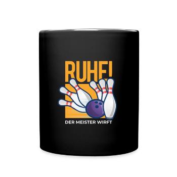 Bowling Strike Bowler Spruch Pins Hobby - Tasse einfarbig - Schwarz - Vorne