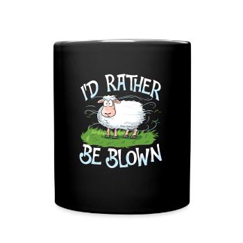 I'D Rather Be Blown für einen Ostsee und Nordsee - Tasse einfarbig - Schwarz - Vorne