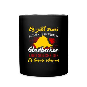 Es Gibt Zwei Arten Von Menschen Gladbecker - Tasse einfarbig - Schwarz - Vorne