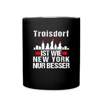 Troisdorf Ist Wie New York Nur Besser - Tasse einfarbig - Schwarz - Vorne