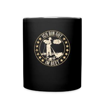 Ich bin gut im Beet Gartenliebhaber und Gärtner - Tasse einfarbig - Schwarz - Vorne