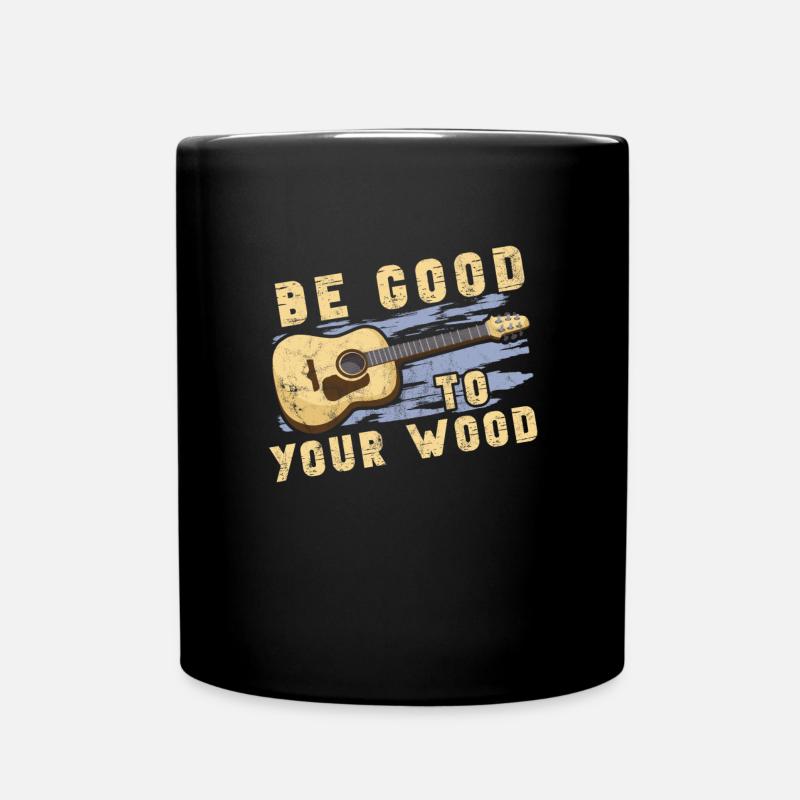 Soyez bon à votre bois pour les guitaristes - Mug uni - noir