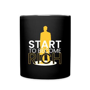 beginnen, reich zu werden - Tasse einfarbig - Schwarz - Vorne