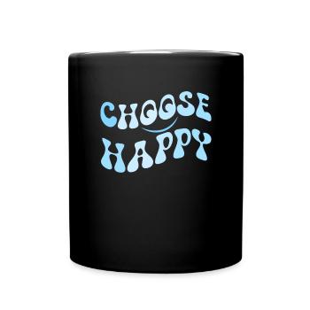 W�hlen Sie Happy Smile Face Motivate Inspire Happy - Tasse einfarbig - Schwarz - Vorne