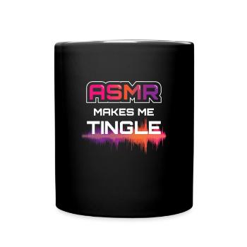 ASMR Makes Me Tingle - Tasse einfarbig - Schwarz - Vorne