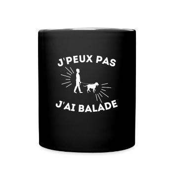 Chien Mignon J'peux pas j'ai balade cadeau - Mug uni - noir - Devant