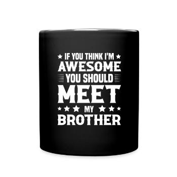 Bruderherz Bester Bruder der Welt Geschenkidee - Tasse einfarbig - Schwarz - Vorne