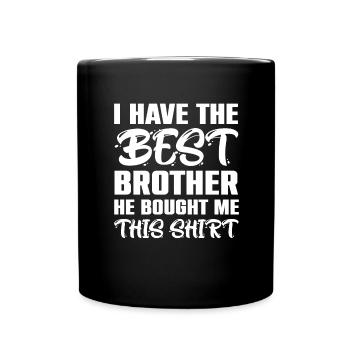 Bruderherz Bester Bruder der Welt Geschenkidee - Tasse einfarbig - Schwarz - Vorne