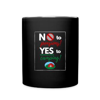 No to retirement - Yes to camp! - Full Colour Mug - black - Front