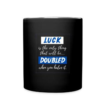 Glück ist die einzige Sache, die - Tasse einfarbig - Schwarz - Vorne